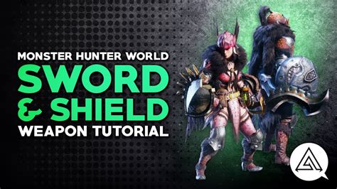 Monster Hunter World Sword And Shield Tutorial Youtube