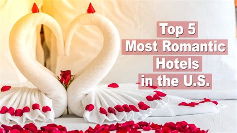 designerfor5 most romantic hotels in us