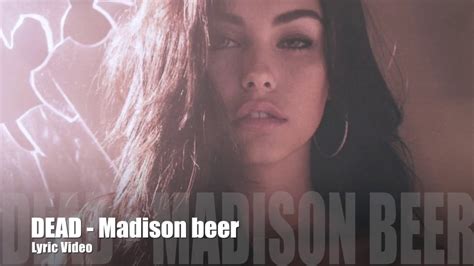 Dead Madison Beer Lyrics Official Audio Youtube