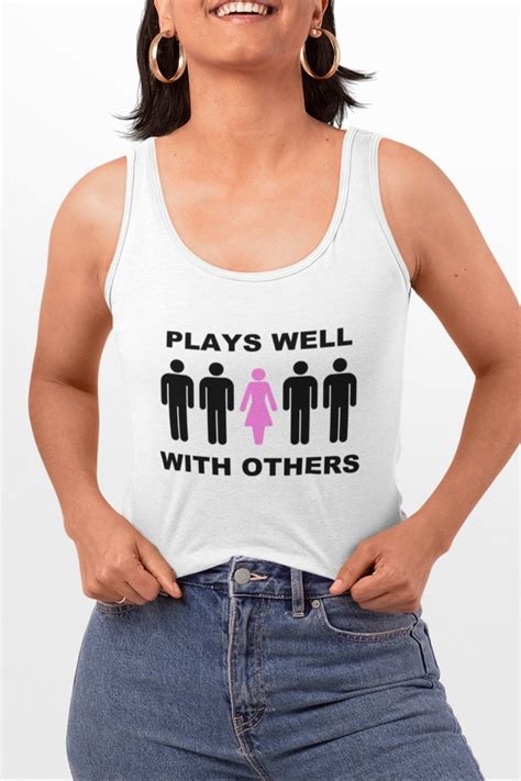 Hotwife Gangbang Group Sex Shirt Tank Top Plays Well With Etsy