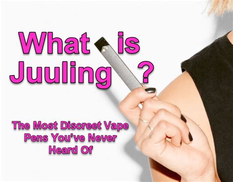 It's flavored herbs with no tobacco or nicotine. What is Juuling? The Most Discreet Vape Pens in the World