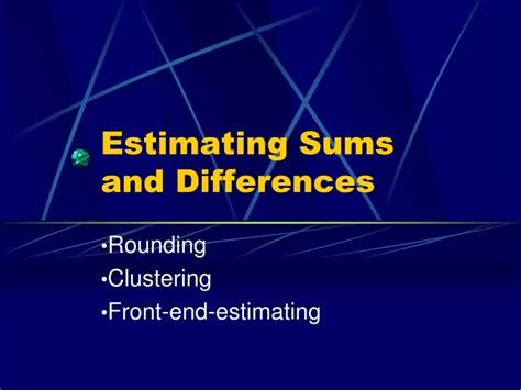 Ppt Estimating Sums And Differences Powerpoint Presentation Free
