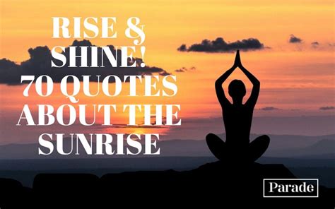 70 Best Sunrise Quotes To Inspire You Parade