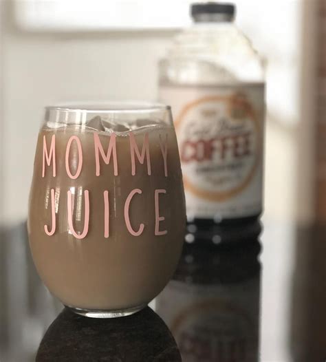 Mommy Juice The Perfect Beverage To Treat Yourself