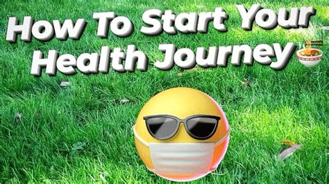 How To Start Your Health Journey Health Is Wealth Youtube