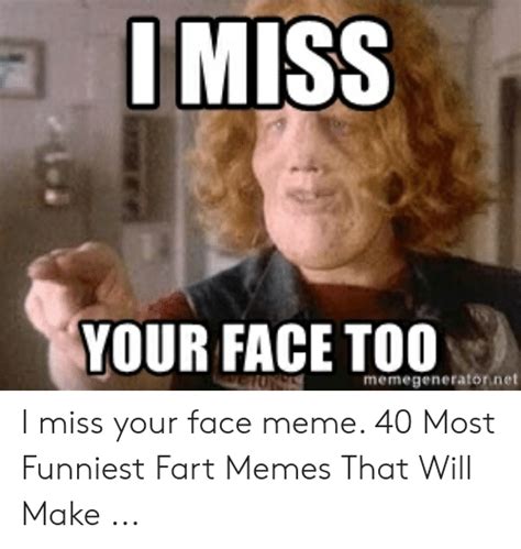 Miss Your Face Funny Meme Balloow