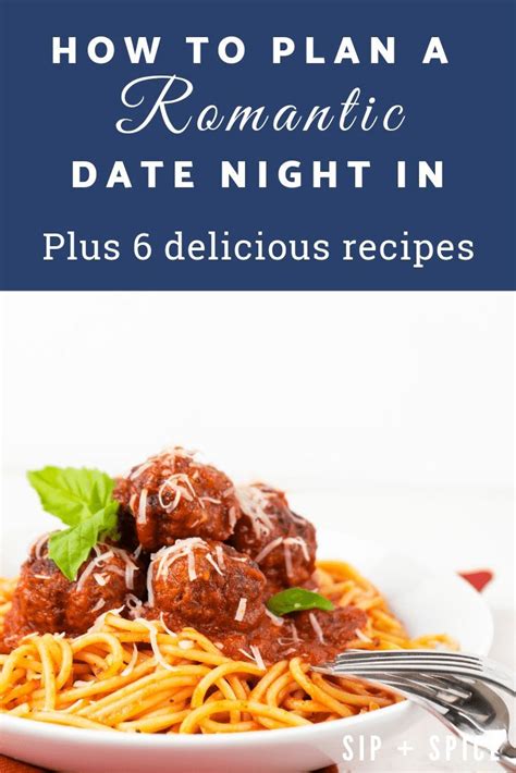 Time For A Date Night In Sip And Spice Easy Dinner Recipes