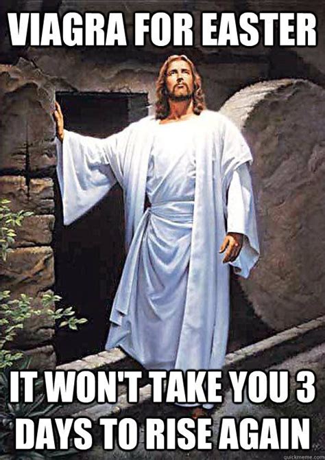 Easter Jesus Memes Quickmeme Christian Memes Funny Easter Memes Catholic Memes