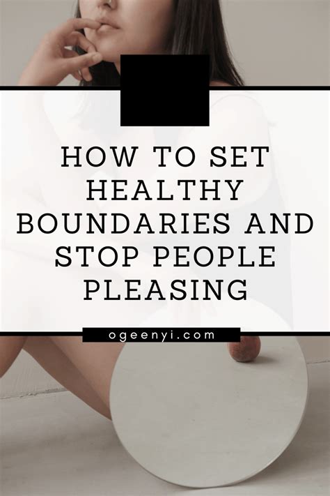 How To Set Boundaries And Stop People Pleasing Oge Enyi