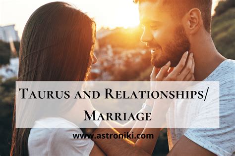 Taurus Relationship And Marriage Compatibility Tauruss Ideal Partner