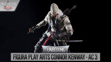 Assassin S Creed 3 2014 Unboxing Figura Play Arts Kai Connor Kenway