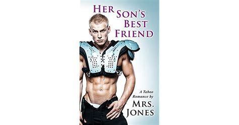 Her Sons Best Friend By Mrs Jones