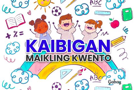 Maikling kwento tungkol sa kaibigan  Gabay