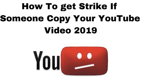 How To Get Strike If Someone Copy Your YouTube Video YouTube