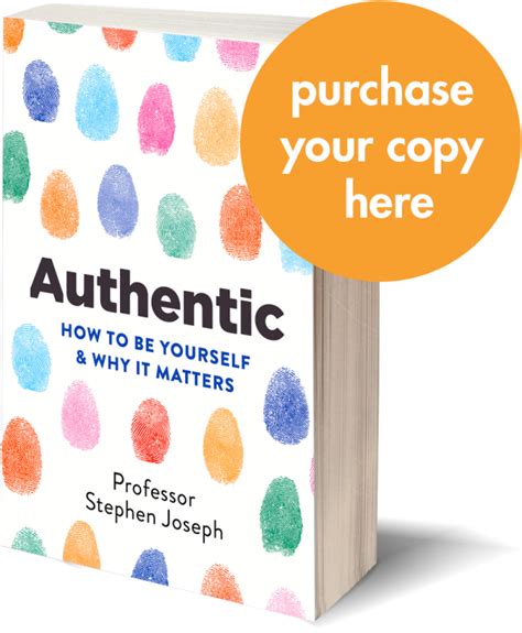 Authentic How To Be Yourself And Why It Matters The New Book By