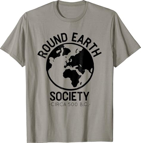 Round Earth Society T Shirt Funny Anti Flat Earth Globe Tee Clothing Shoes And Jewelry