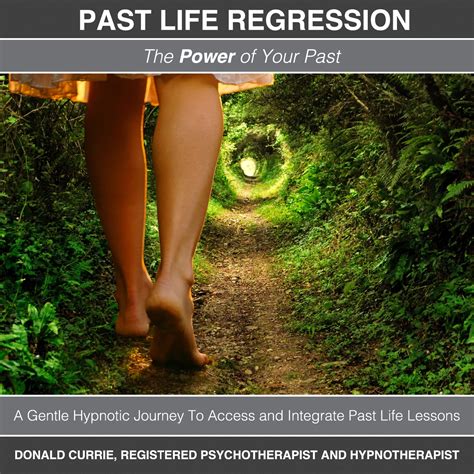 Past Life Regression The Power Of Your Past