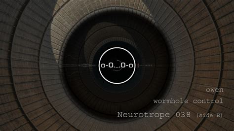 Neurotrope Owen Wormhole Control YouTube