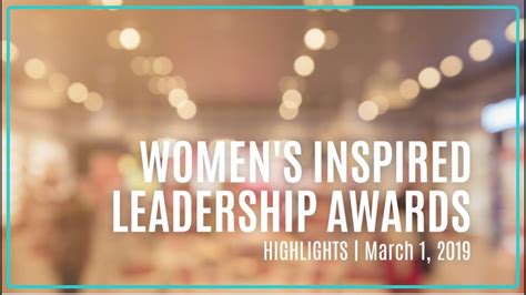 2019 Womens Inspired Leadership Awards Youtube
