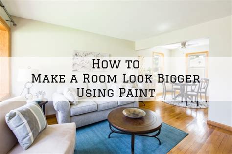 How To Make A Room Look Bigger Using Paint The Painting