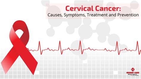 Cervical Cancer Causes Symptoms Treatment And Prevention