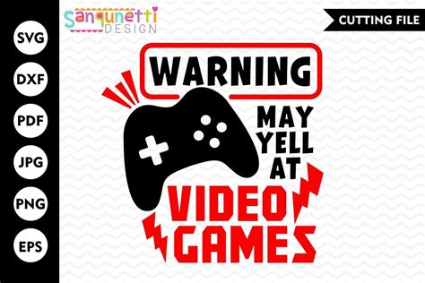 Warning may yell at video games svg, SVG, gamer, cut file