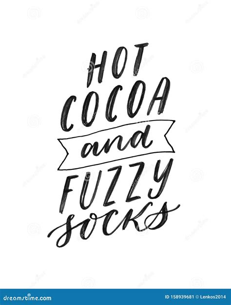 Hot Cocoa And Fuzzy Socks Hand Written Lettering Quote Cozy Phrase