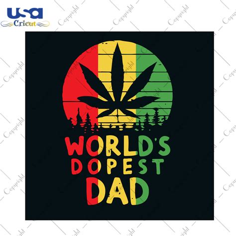 Worlds Dopest Dad Dxf Weed Svg Weed Leaf Svg Cutting File For Cricut