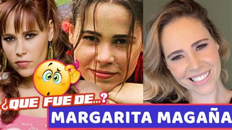 ¿quÉ Fue De Margarita MagaÑa Youtube