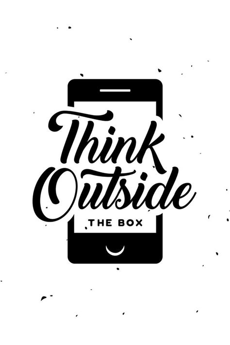 Laminated Think Outside The Box Motivational Inspirational Cell Phone