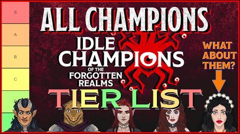 ALL CHAMPIONS TIER LIST & Overview Catch Up - Idle Champions - YouTube