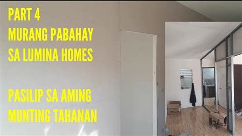 Part 4 Murang Pabahay Sa Lumina Homespasilip Sa Aming Munting Tahanan