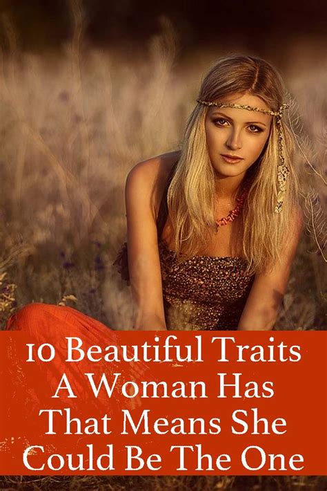 10 Beautiful Traits A Woman Has That Means She Could Be The One