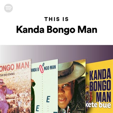 This Is Kanda Bongo Man Playlist By Spotify Spotify