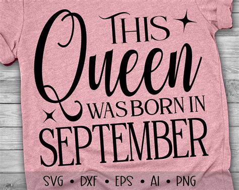 This Queen Was Born In September Svg Birthday Svg September Etsy