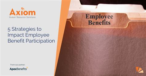 5 Ways To Increase Employee Participation In Your Benefits Plan
