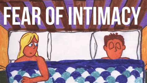 The Fear Of Intimacy Youtube