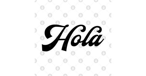 Hola Hello In Spanish Hola Kids T Shirt Teepublic
