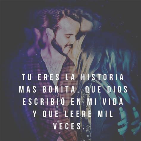 Eres La Historia Mas Bonita En Mi Vida Vida Leer Frases