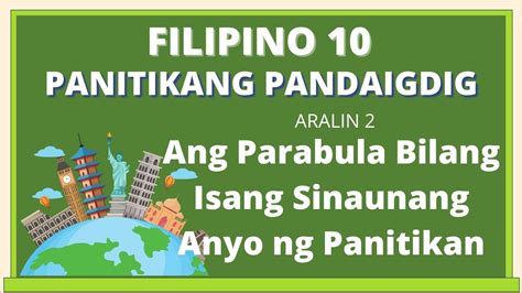 Filipino 10 Ang Parabula Bilang Isang Anyo Ng Sinaunang Panitikan Youtube