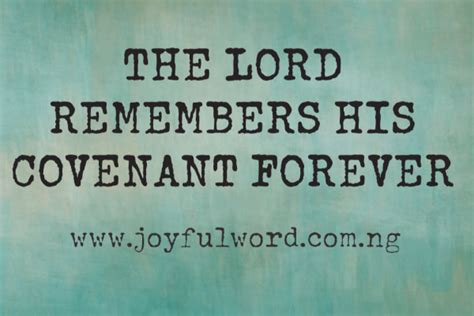 The Lord Remembers His Covenant Foreverexodus 313 20psalm 105158