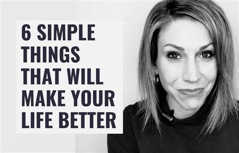 20220421 6 Simple Ways To Make Your Life Better 14×9 720h Julia