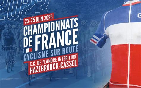 Championnats De France De Cyclisme Sur Route 2023 à Hazebrouck Cassel