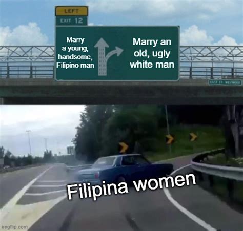 Filipina Women And Western Men Imgflip