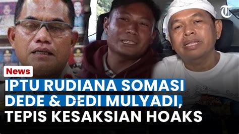 MUNCUL KE PUBLIK Iptu Rudiana Somasi Dede Dedi Mulyadi Tepis