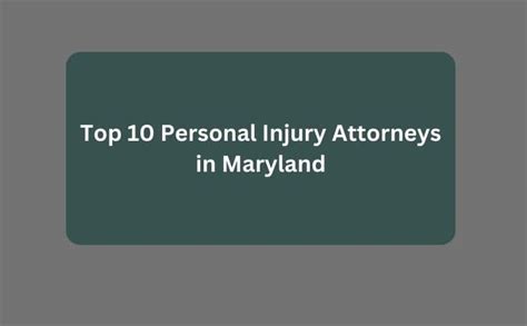 Top 10 Personal Injury Attorneys In Maryland Opinions