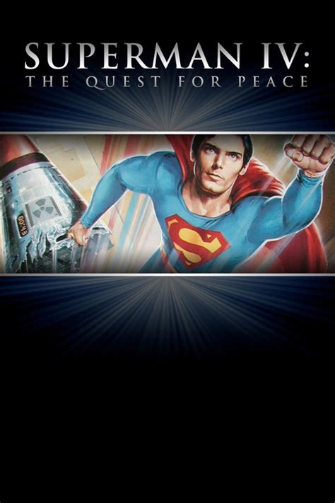 Superman Iv The Quest For Peace 1987 Superhero Movies