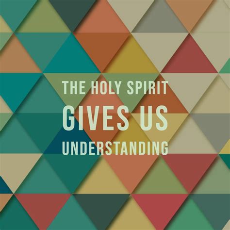 The Holy Spirit Gives Us Understanding Genesis Bible Fellowship Church