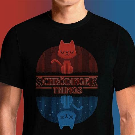 Schrodingers Cat Graphic Stranger Things T Shirts