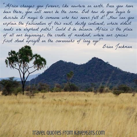 45 famous quotes about africa day: Kavey Eats » Travel Quote Tuesday | Brian Jackman
